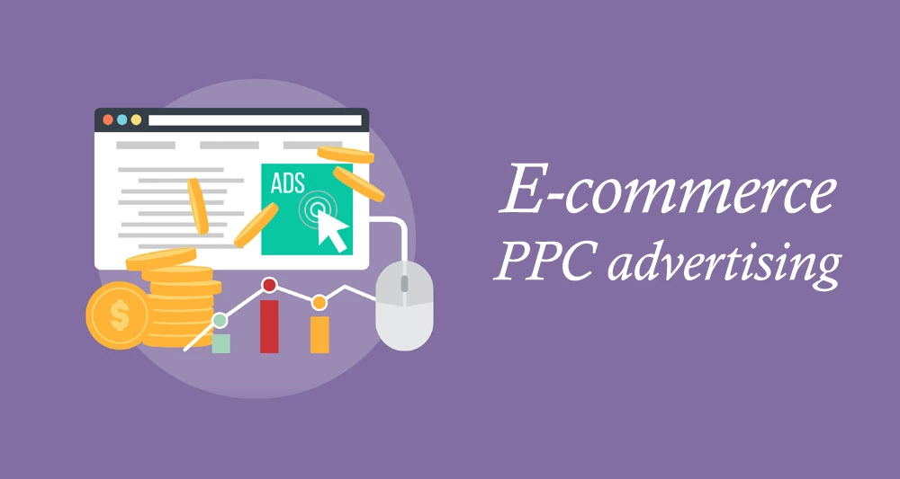 How to Maximize Your ROI with E-commerce PPC Advertising