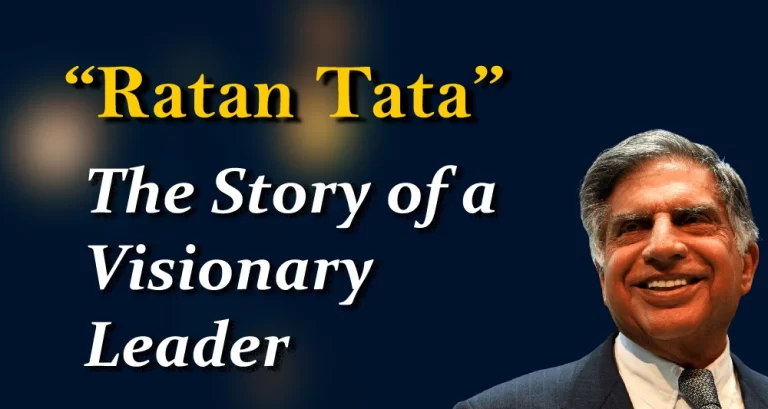 Ratan Tata: The Story of a Visionary Leader